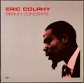 Eric Dolphy / Berlin Concerts