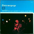 Stan Getz Featuring Astrud Gilberto / Getz Au Go Go
