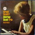 Shirley Scott Trio シャーリー・スコット / Great Scott!!