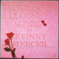 Rosemary Clooney ローズマリー・クルーニー / Sings The Lyrics Of Johnny Mercer