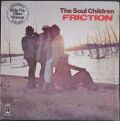 Soul Children ソウル・チルドレン / Friction