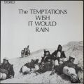 Temptations テンプテーションズ / Wish It Would Rain