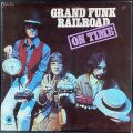 Grand Funk Railroad グランド・ファンク・レイルロード / On Time