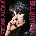 Bill Wyman ビル・ワイマン / Stone Alone UK盤