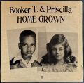 Booker T. & Priscilla ブッカー・T/ Home Grown
