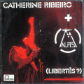 Catherine Ribeiro + Alpes カトリーヌ・リベロ / Libertes ?