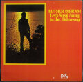 Luther Ingram ルーサー・イングラム / Let's Steal Away To The Hideaway