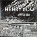 Henry Cow ヘンリー・カウ / Concerts