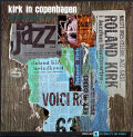Roland Kirk ローランド・カーク / Kirk In Copenhagen