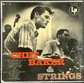 Chet Baker チェット・ベイカー / Chet Baker &amp; Strings チェット・ベイカー＆ストリングス