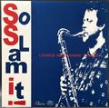 Charlie Hearnshaw Quartet チャーリー・ハーンショウ / So Slam It!
