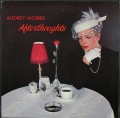 Audrey Morris オードリー・モリス / Afterthoughts アフターソーツ
