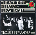 Souther, Hillman, Furay Band サウザー・ヒルマン・フューレイ・バンド / Trouble In Paradise