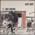Eric Dolphy エリック・ドルフィー / Last Date