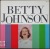 Betty Johnson ベティ・ジョンソン / Betty Johnson