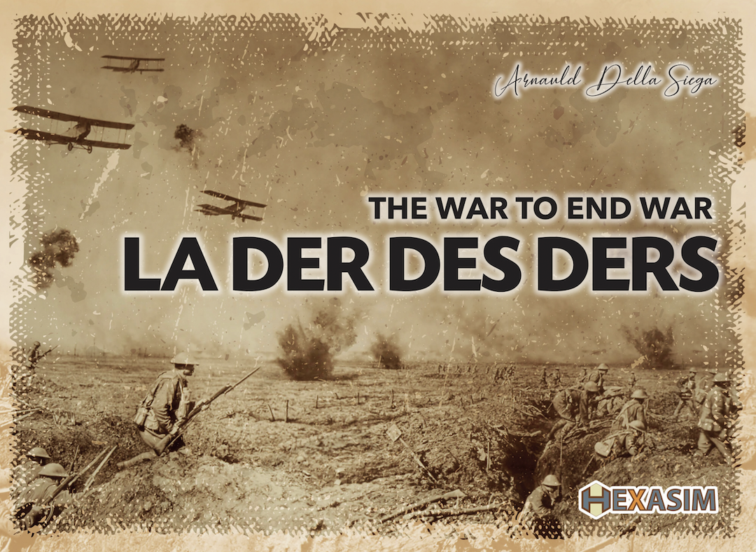 第一次世界大戦ボードゲーム『LA DER DES DERS - 最後の戦争』（ルール日本語訳付）