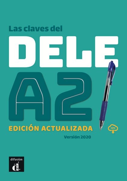 Las claves del DELE A2. Edicion actualizada