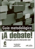 A DEBATE! NIVEL C GUIA METODOLOGICA