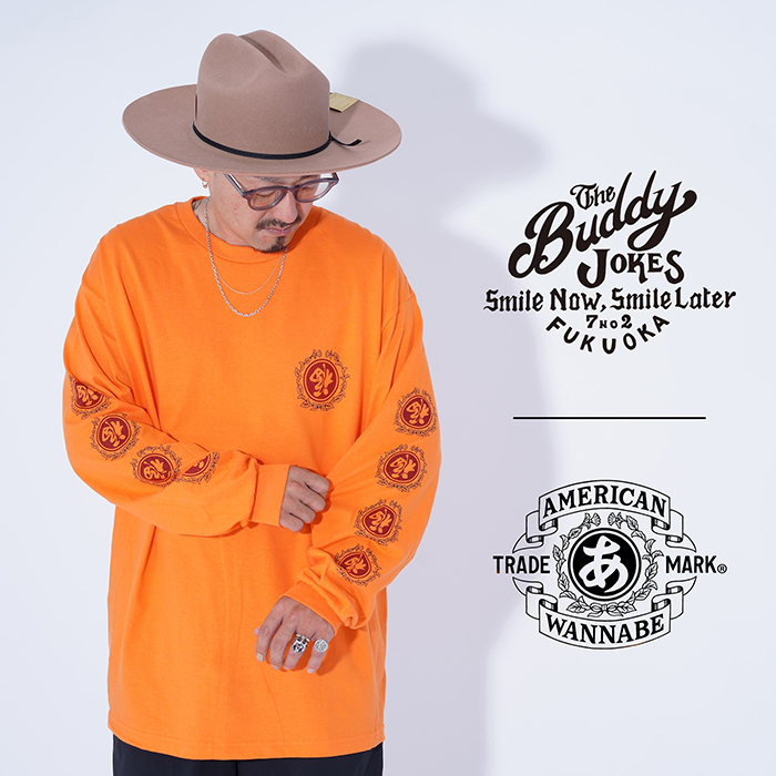 【LIMITED ITEM】BUDDY JOKES×AMERICAN WANNABE「 BW TRADEMARK L/S TEE / ORANGE」プリントL/S Tシャツ
