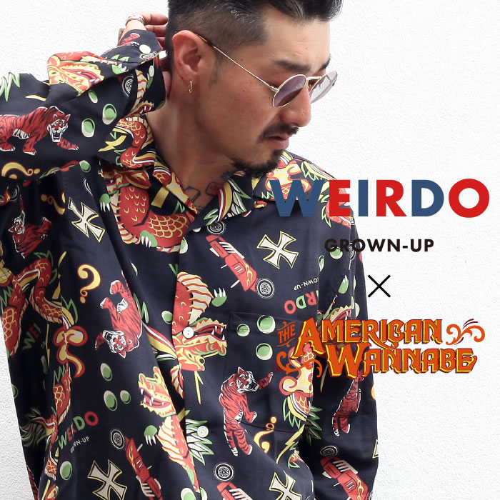 WEIRDO×AMERICAN WANNABE「Special Edition by WEIRDO - OPEN COLLOR SHIRTS」オープンカラーシャツ