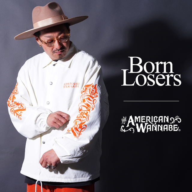 【別注商品】Born Losers×AMERICAN WANNABE「BL COACH JACKET / WHITE」コーチジャケット