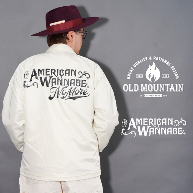 【LIMITED ITEM】OLD MOUNTAIN×AMERICAN WANNABE「COACH JACKET Right / CREAM」コーチジャケット