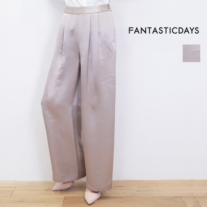 FANTASTICDAYS ファンタスティックデイズ SATINWIDE-251-01 サテンワイドパンツ スラックス | 25SS ボトムス 春夏