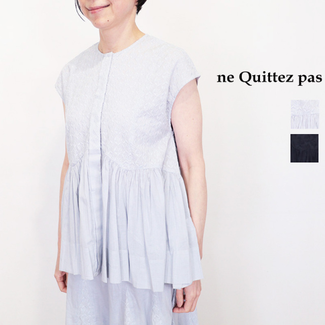ne Quittez pas ヌキテパ 010261FL2 コットンボイル刺繍ノースリーブブラウス  フレンチスリーブ シャツ Petit Flower Cifre Sleeveless Shirts | 26SS トップス 春夏