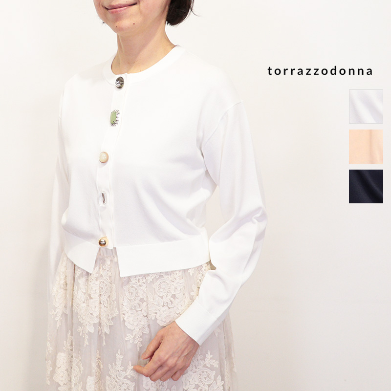 TORRAZZO DONNA トラッゾドンナ 6265-685 ビジューカーディガン レーヨンナイロン ビジューボタン付き トラッツォドンナ | 26SS 春夏 トップス