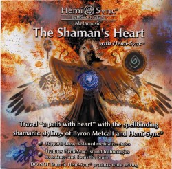 ザ・シャーマンズ・ハート（The Shaman's Heart）