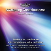 アウェイクニング・コンシャスネス（Awakening Consciousness）覚醒する意識