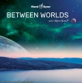 ビトゥウィーン・ワールズ（Between Worlds）世界の合間に