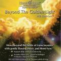 ビヨンド・ザ・ゴールデン・ライト（Beyond the Golden Light）黄金の光の彼方へ