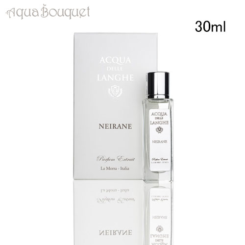 アクア デレ ランゲ ネイラン パフューム エクストレ 30ml ACQUA DELLE LANGHE NEIRANE PARFUM EXTRAIT