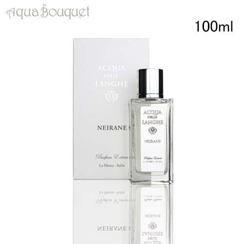 アクア デレ ランゲ ネイラン パフューム エクストレ 100ml ACQUA DELLE LANGHE NEIRANE PARFUM EXTRAIT