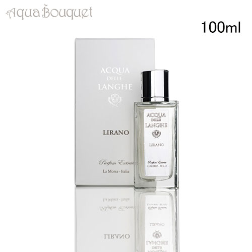 アクア デレ ランゲ リラノ パフューム エクストレ 100ml ACQUA DELLE LANGHE LIRANO PARFUM EXTRAIT