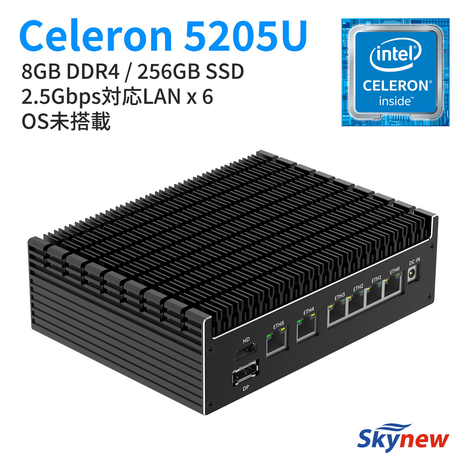 Skynew ファンレス ミニPC 静音 Celeron 5205U / 8GB/ 256GB 低消費電力 ミニPC OS未搭載 RTC/Wake On Lan/PXE Boot/LAN x 6 業務用 型番K16