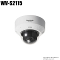 【WV-S2115】Panasonic 屋内用 HDドームネットワークカメラ （代引不可・返品不可）