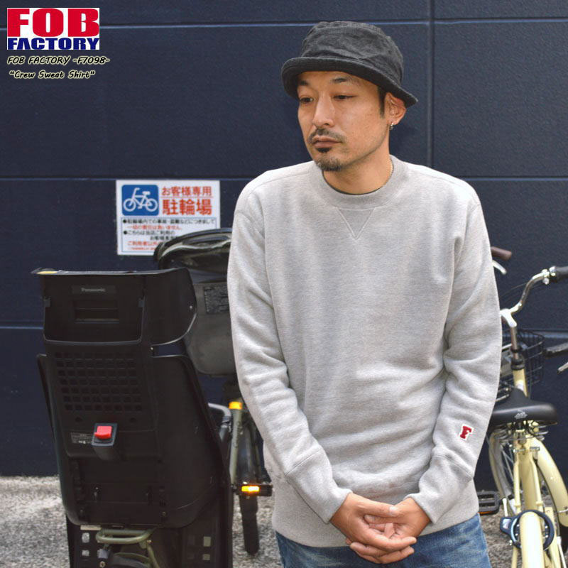 FOB　FACTORY "F7098" クルー スウェット シャツ CREW SWEAT SHIRT [スウェッ ト]