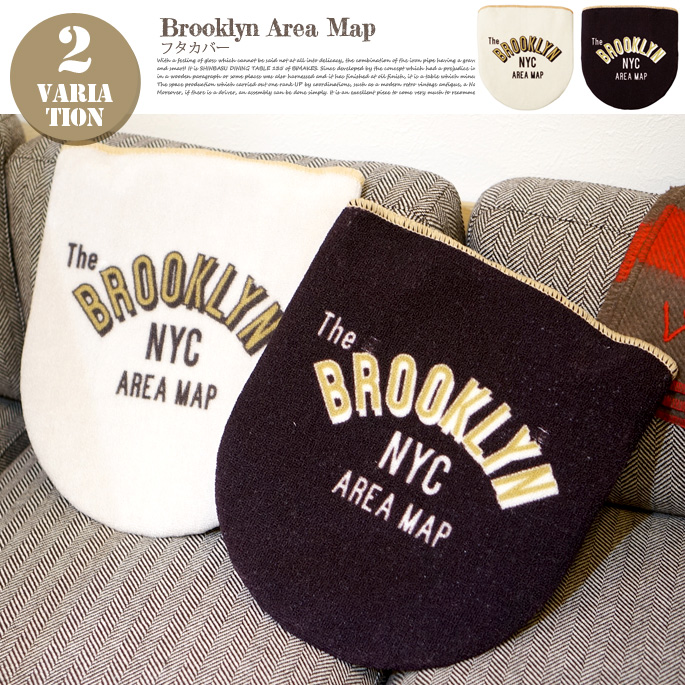 Brooklyn Area Map  TOILET COVER インターフォルム