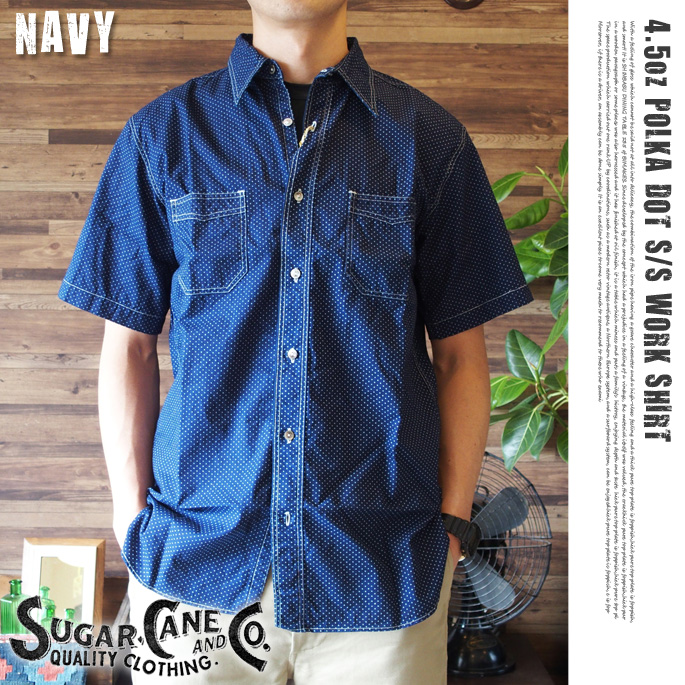 SUGAR CANE　4.5ozポルカドットワークシャツ　4サイズ　送料無料