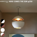 照明 HERE COMES THE SUN φ250 ライト ペンダントライト
