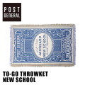 ブランケット ポストジェネラル POST GENERAL トゥーゴースローケット ニュースクール TO-GO THROWKET - NEW SCHOOL  982140078 ピクニックラグ ひざ掛け 
