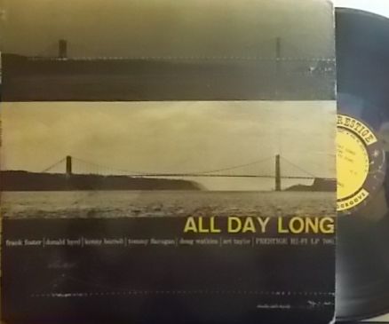 【米Prestige NYC mono】Frank Foster, Donald Byrd, Kenny Burrell, Tommy Flanagan, Doug Watkins, etc/All Day Long
