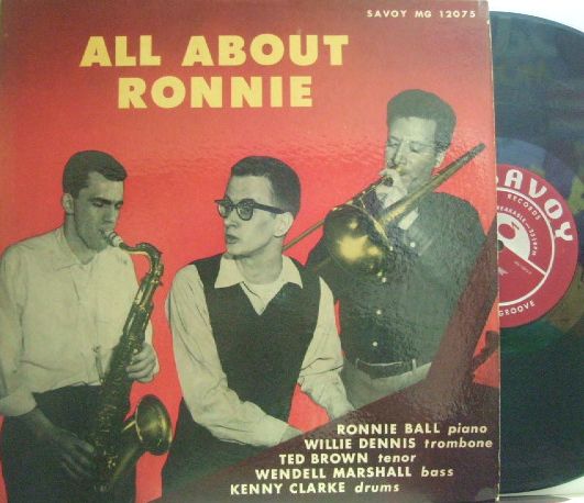 【米Savoy mono】Ronnie Ball/All About Ronnie (Ted Brown, Willie Dennis, Wendell Marshall, Kenny Clarke)