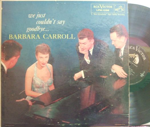 【米RCA Victor mono】Barbara Carroll/We Just Couldn't Say Goodbye