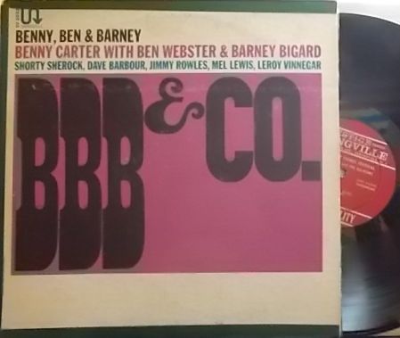 【米Swingville mono】Benny Carter with Ben Webster & Barney Bigard/BBB & Co (Jimmy Rowles, Mel Lewis, Leroy Vinnegar, etc)