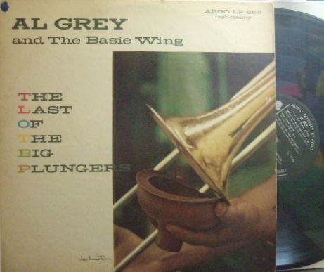 【米Argo mono】Al Grey And The Basie Wing/The Last Of The Big Plungers (Joe Newman, Billy Mitchell, etc)