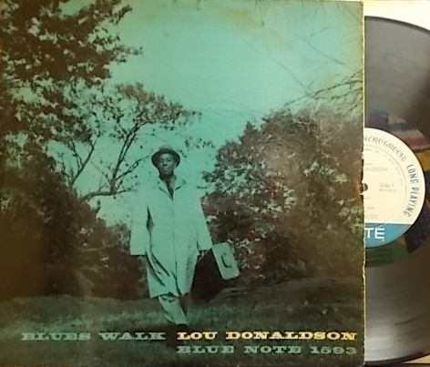 【米Blue Note 47w63rdNY mono】Lou Donaldson/Blues Walk