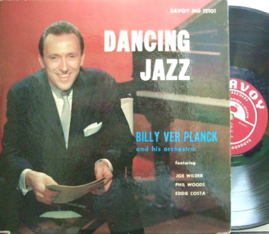 【米Savoy mono】Billy Ver Planck/Dancing Jazz (Phil Woods, Joe Wilder, Eddie Costa, etc)